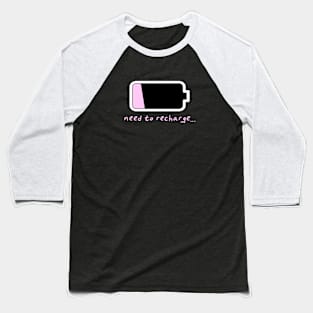 Low Battery Baseball T-Shirt